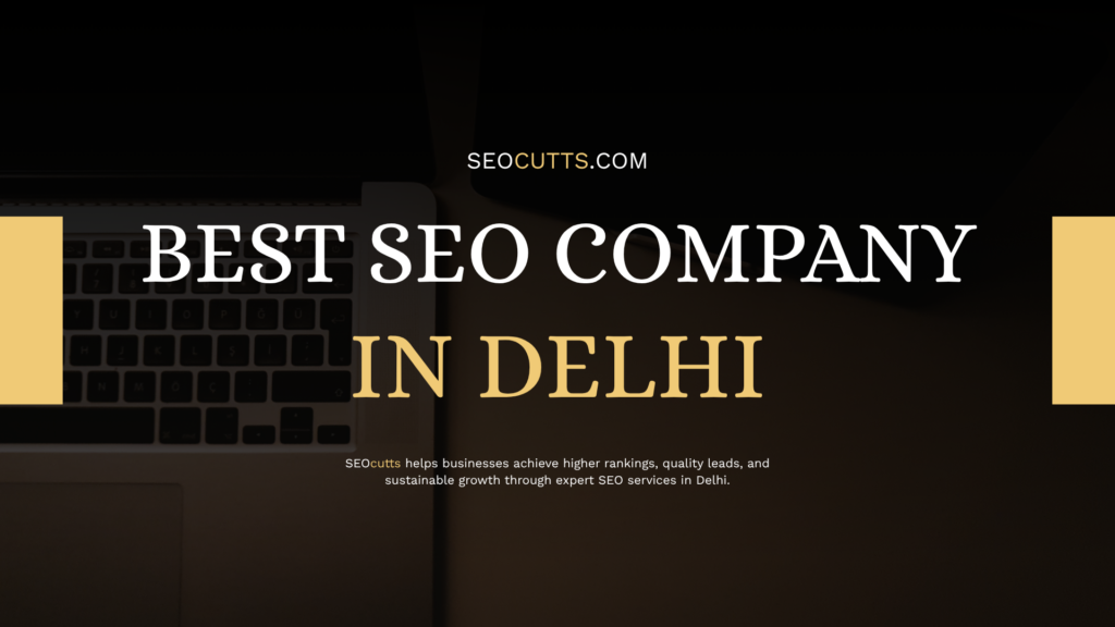 Best SEO Company In Delhi